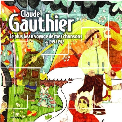 Claude Gauthier - Plus Beau Voyage De Mes Chansons 1959-75 [Import]
