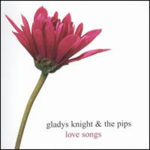 Gladys Knight & The Pips - Love Songs [Remastered]