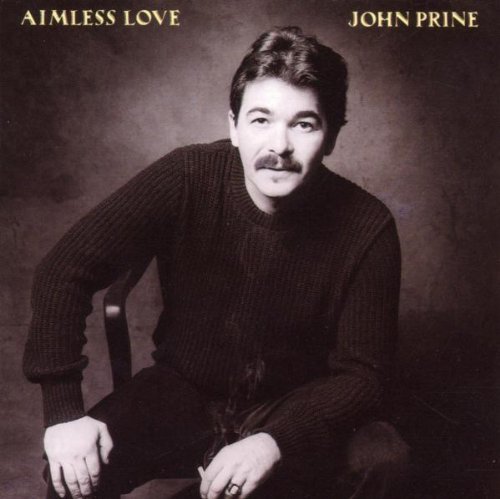 John Prine - Aimless Love