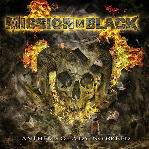 Mission In Black - Anthems Of A Dying Breed [Digipak]