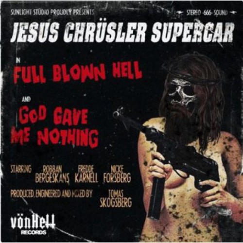 Jesus ChrÃ¼sler Supercar - Full Blown Hell
