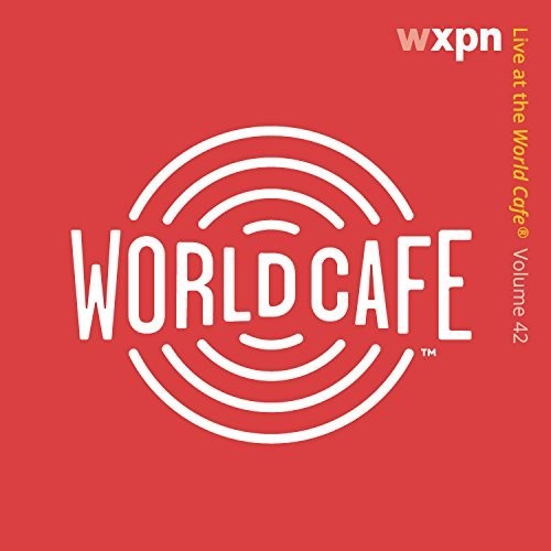 Live At The World Cafe 42 / Various - Live At The World Cafe 42