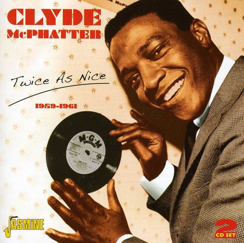 Clyde Mcphatter - Twice As Nice 1959-1961 [Import]