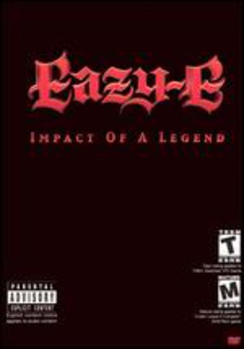 Eazy-E - Eazy-E: The Impact of a Legend