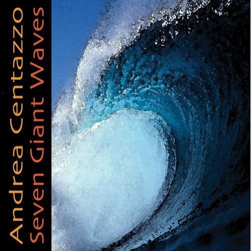 Andrea Centazzo - Seven Giant Waves