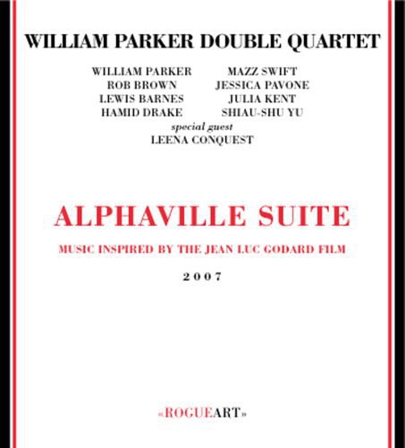 William Parker - Alphaville Suite