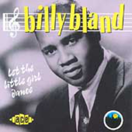 Billy Bland - Let The Little Girl Dance [Import]