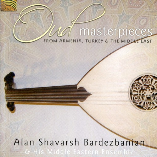 Oud Masterpieces: From Armenia, Turkey and The Middle East