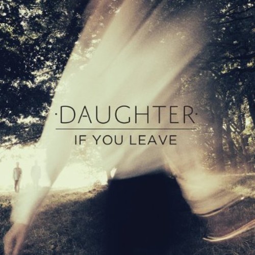 Daughter - If You Leave [LP]
