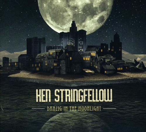 Ken Stringfellow - Danzig in the Moonlight