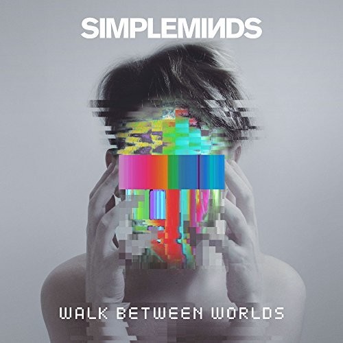 Simple Minds - Walk Between Worlds [Indie Exclusive Limited Edition Deluxe LP]