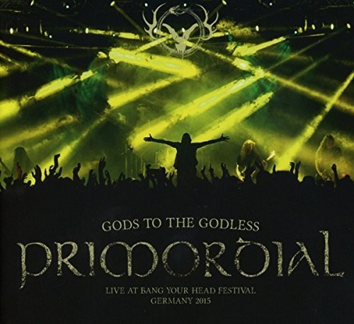Primordial - Gods To The Godless (Live At Bang Your Head 2015)