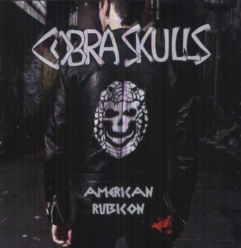 Cobra Skulls - American Rubicon [Import]