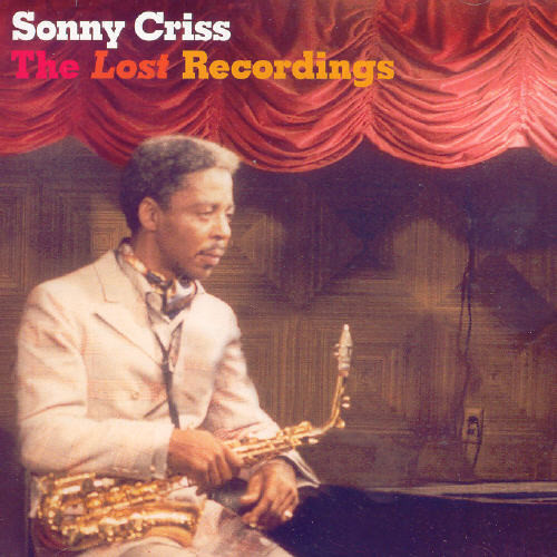Sonny Criss - Lost Recordings [Import]