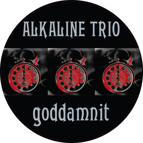 Alkaline Trio - Goddamnit 20th Anniversary (Pict)