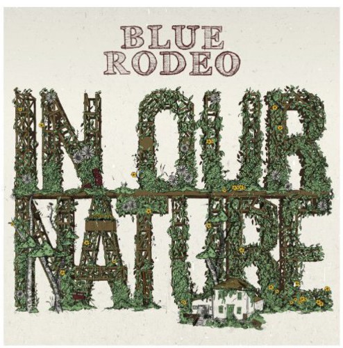 Blue Rodeo - In Our Nature [Import]