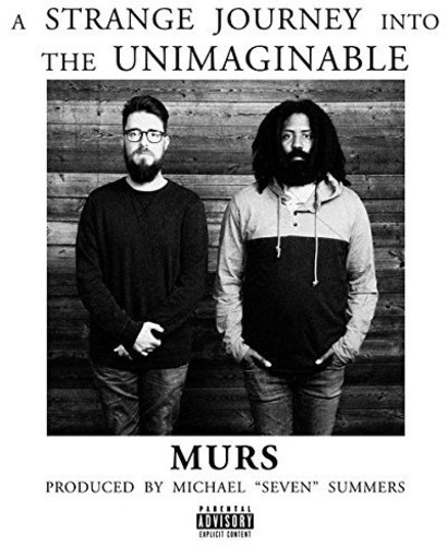 Murs - A Strange Journey Into The Unimaginable