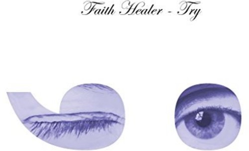 Faith Healer - Try ;-)