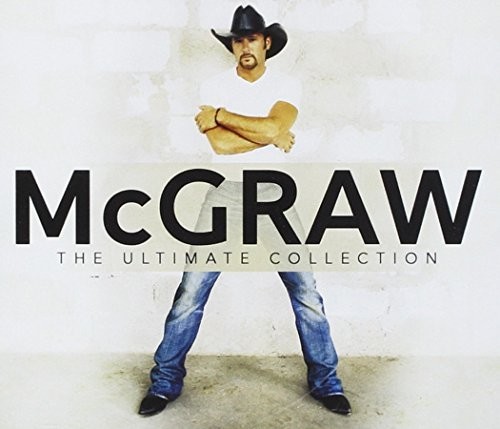 Tim Mcgraw - Mcgraw: The Ultimate Collection