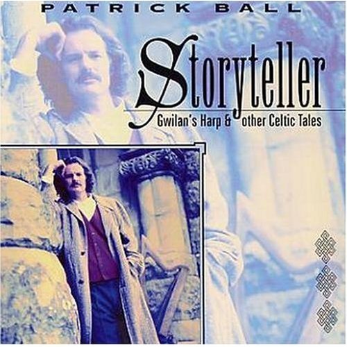 Storyteller - Gwilan's Harp & Other Celtic Tales