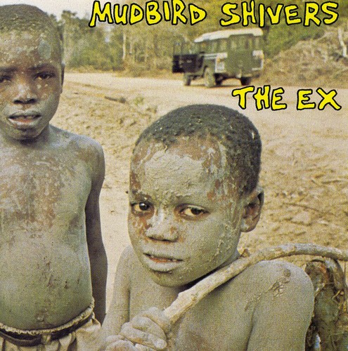 Ex - Mudbird Shivers
