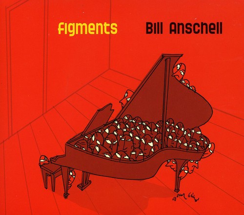 Bill Anschell - Figments