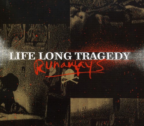 Life Long Tragedy - Runaways
