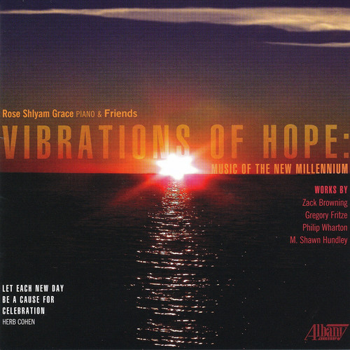 Vibrations of Hope: Music of the New Millennium