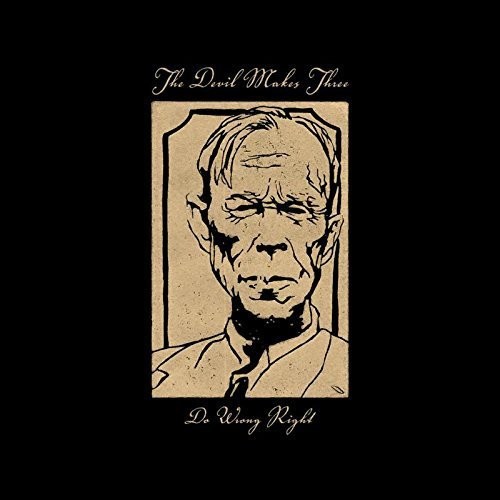The Devil Makes Three - Do Wrong Right [Import Vinyl]