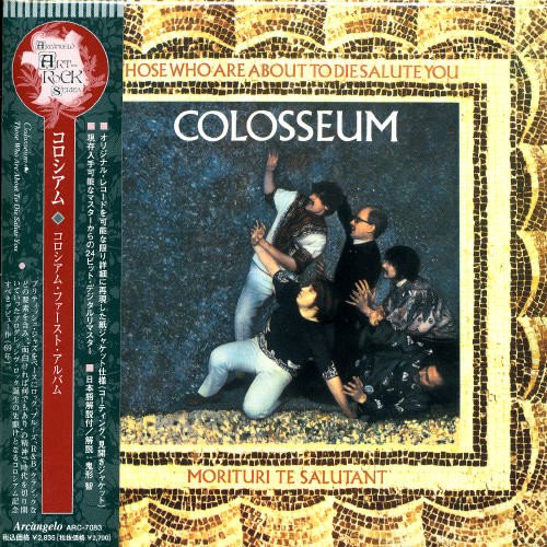 Colosseum - Those Who Are About To Die Salute You (Jpn) [Remastered]