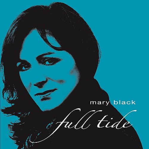 Mary Black - Full Tide