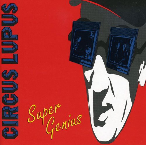 Circus Lupus - Super Genius