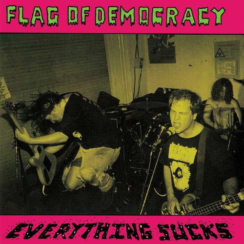 Flag Of Democracy - Everything Sucks [Limited Edition] [Remastered] (Digc)