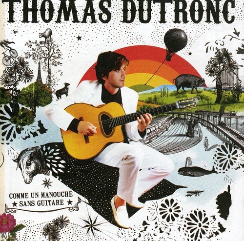 Thomas Dutronc - Comme Un Manouche Sans Guitare [Import]