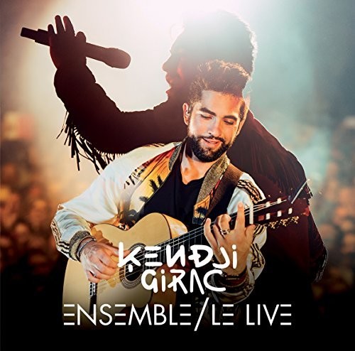 Kendji Girac - Ensemble Le Live