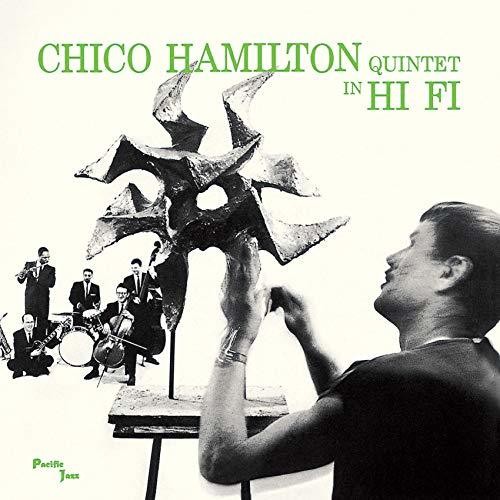 Chico Hamilton - Chico Hamilton Quintet In Hi Fi [Reissue]