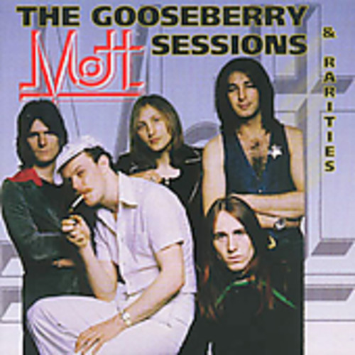 Mott - Gooseberry Sessions & Rarities [Import]