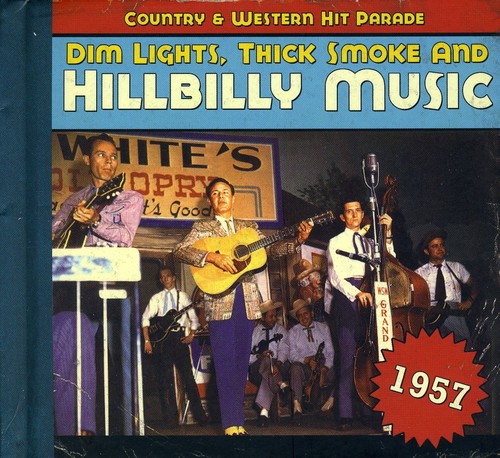 1957-Dim Lights Thick Smoke & Hilbilly Music Count