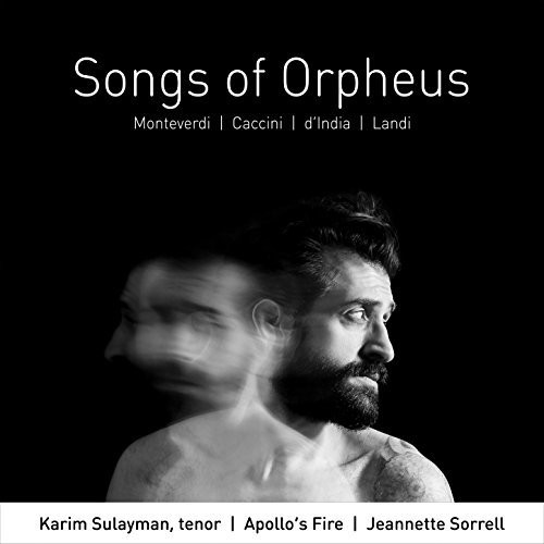 Karim Sulayman / Sorrell,Jeannette / Apollos Fire - Songs of Orpheus