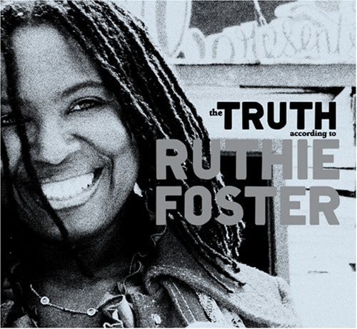 Ruthie Foster - Truth According To Ruthie Foster [Import]