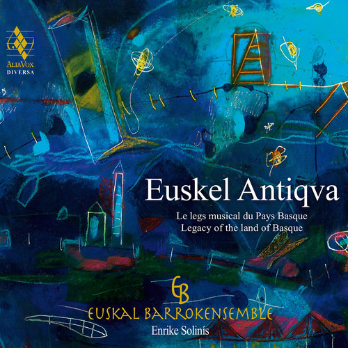 Euskel Antiqva - Legacy of the Land of Basque