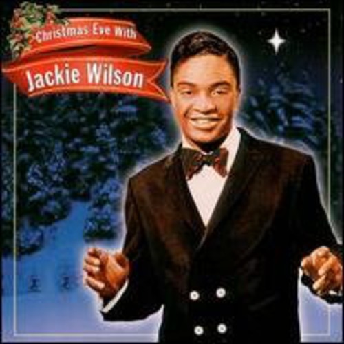 Jackie Wilson - Christmas Eve with Jackie Wilson