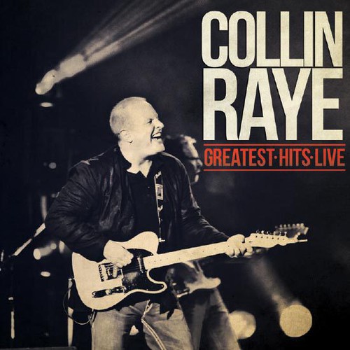 Collin Raye - Greatest Hits Live