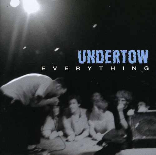 Undertow - Everything