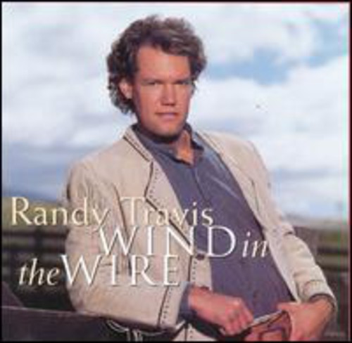 Randy Travis - Wind in the Wire / O.S.T.
