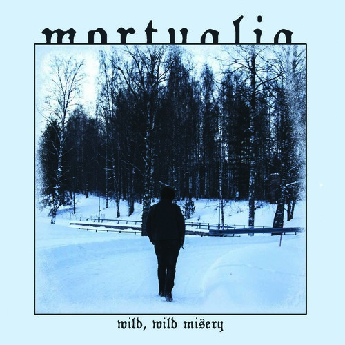 Mortualia - Wild Wild Misery