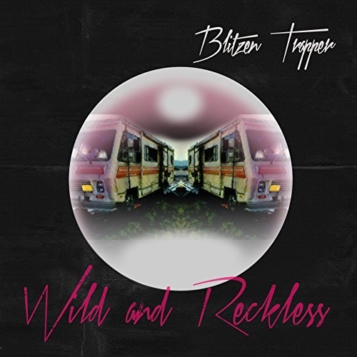 Blitzen Trapper - Wild And Reckless