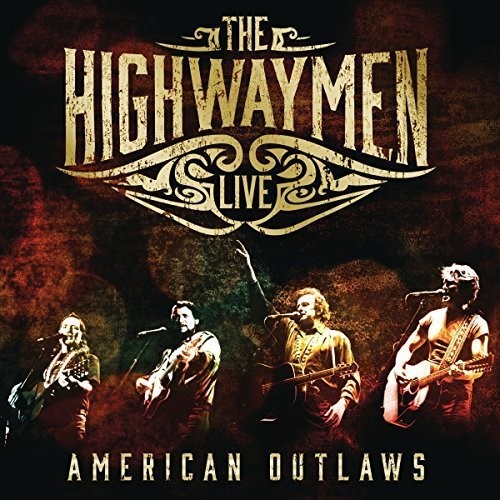 The Highwaymen - Live: American Outlaws [3CD+Blu-Ray Box Set]