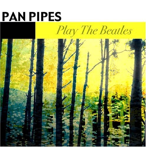 Panpipes Play the Beatles