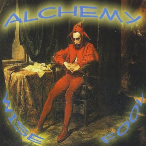 Alchemy - Wise Fool